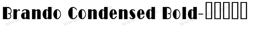 Brando Condensed Bold字体转换
